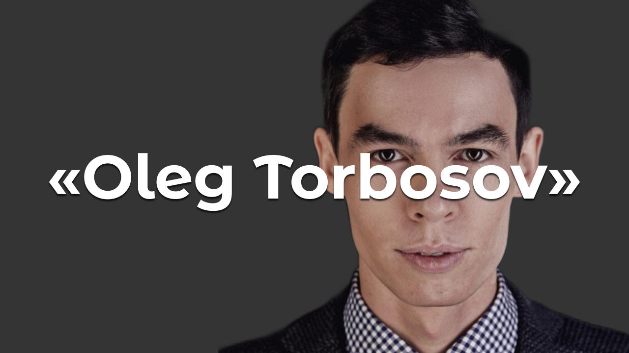 Канал «Oleg Torbosov»